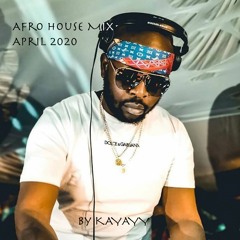 LATEST AFRO HOUSE APRIL 2020 BY KAYAYY | DJ MAPHORISA | HEAVY-K | DJ ZINHLE | SEMI TEE