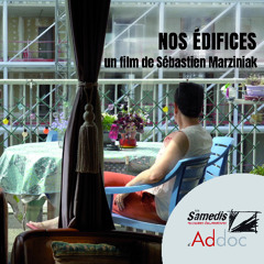Les Samedis d'Addoc - 17.05.25 | Nos édifices, de Sébastien Marziniak