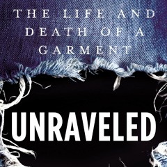 Maxine Bedat, author of 'Unraveled', talks fast-fashion and how it’s killing our planet.