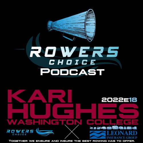 Stream 2022e18 Rowers Choice Podcast Kari Hughes Washington