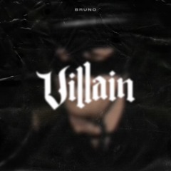 BRUNO - Villain (feat. Nathaniel the Great)