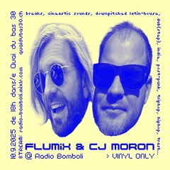 FLUMiX & CJ MORON @ Radio Bomboli 10.9.2025