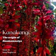 Kanakangi | Melakarta 01 | The origin of Raamamaatya | Carnatic Fusion