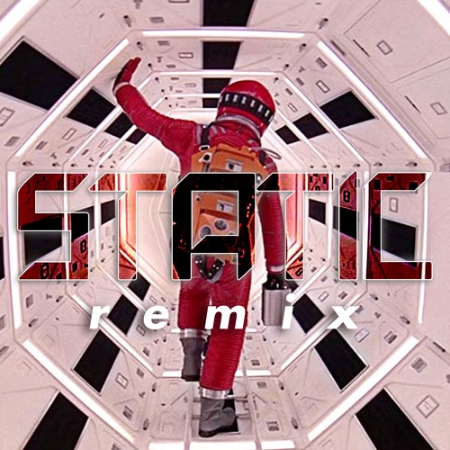 𝑭𝒓𝒆𝒆 𝑫𝑳: 2001 A Space Odyssey (Static Remix)