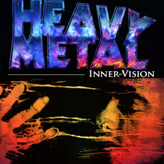 Heavy Metal Inner Vission