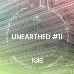 UNEARTHED #11 - Electronic | Downtempo | Ambient - Radioshow 15.08.2022 ALEX Berlin 91.0 FM