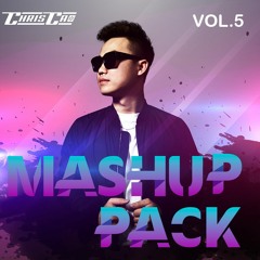 Chris Cao Mashup Pack Vol.5