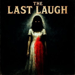 The Last Laugh