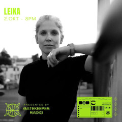 Gatekeeper Radio presents Leika @ Sea You [2024]