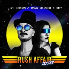 Rush Affair / Lockdown Live Stream Part 1