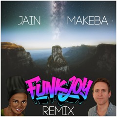 Jain - Makeba (funkjoy Remix)