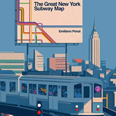 FREE KINDLE 📩 The Great New York Subway Map by  Emiliano Ponzi KINDLE PDF EBOOK EPUB