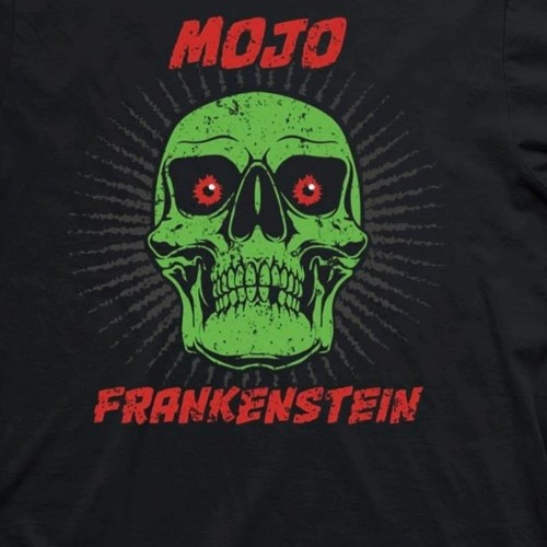 Rock N Roll - MOJO FRANKENSTEIN