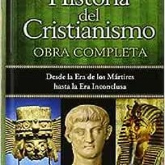 ✔️ Read Historia del Cristianismo (Spanish Edition) by Justo L. Gonzales