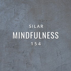 Mindfulness Episode 154
