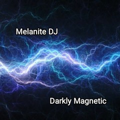 Darkly Magnetic