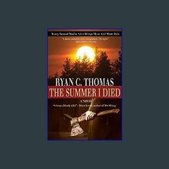 [EBOOK] 📖 The Summer I Died: The Roger Huntington Saga, Book 1 (Ebook pdf)