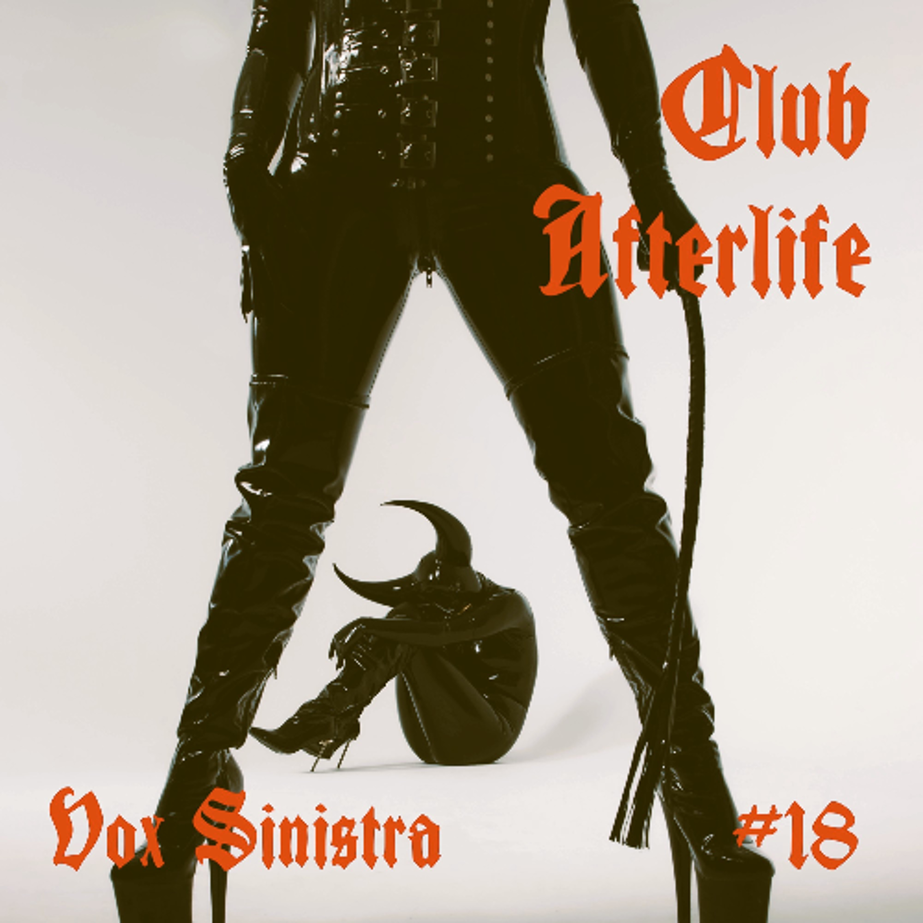 Club Afterlife #18 - Dark & Hard Techno: Halloween Edition episode artwork