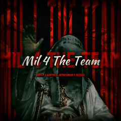 MIL FOR DA TEAM Gmoney rmx (ft. AzoFyee, jaydayungun, Hezzii2x)