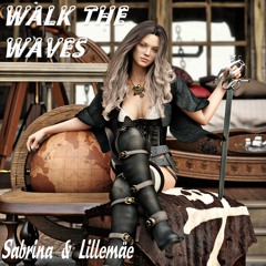 Walk The Waves V 1 (Sabrina & Lillemäe)