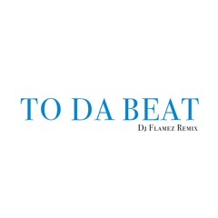 To Da Beat (Jersey Club Remix)