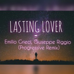 James Arthur, Sigala - Lasting Lover ( Emilio Grieci, Giuseppe Riggio Progressive Remix )