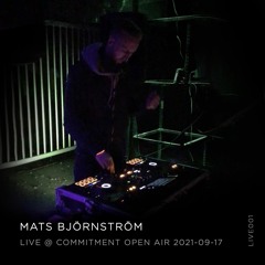 Mats Live from Commitment Open Air - 2021-09