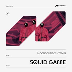 MoonSound x Hyemin - Squid Game (Doll Song)