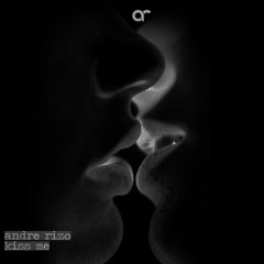Andre Rizo - Kiss me feat. Lola Jane