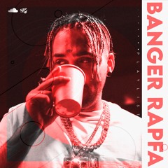 Banger RapFa Playlist