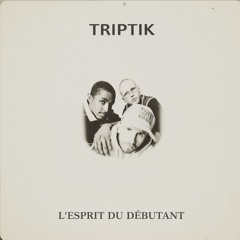 Triptik - L'esprit Du Débutant (Instrumental) Co-produced by Mr As & Drixxxé