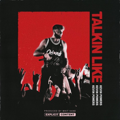 @_kevinpowers - Talkin Like