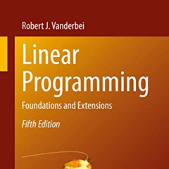 GET EPUB 📩 Linear Programming: Foundations and Extensions (International Series in O