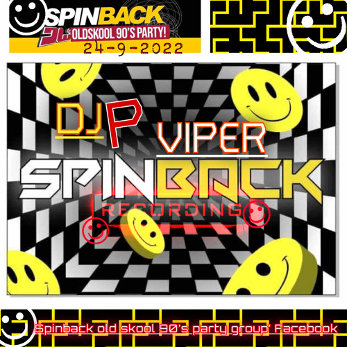 DJ -P : MC VIPER : SPINBACK 24-9-2022 OLD SKOOL 90s RAVE
