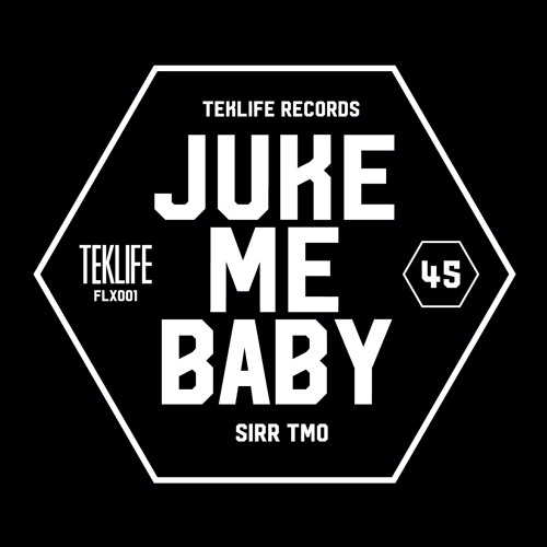 Juke Me Baby by Sirr TMO