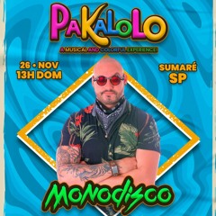 [MIXTAPE] Monodisco - Pakalolo 26/11/2023 - Sumaré/SP