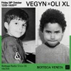 Bottega Radio w/ Vegyn & Oli XL 281022 DJ mix artwork - Electronic music tracklist cover image