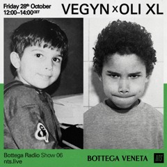 Bottega Radio w/ Vegyn & Oli XL 281022