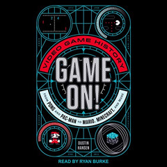[FREE] EBOOK 🎯 Game On!: Video Game History from Pong and Pac-Man to Mario, Minecraf
