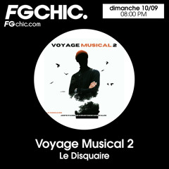 VOYAGE MUSICAL VOL. 2 BY LE DISQUAIRE