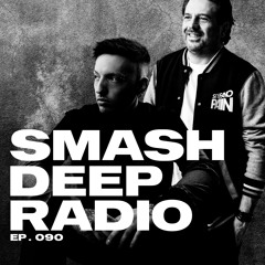 ATIØPE & Stefano Pain present Smash Deep Radio ep. 090