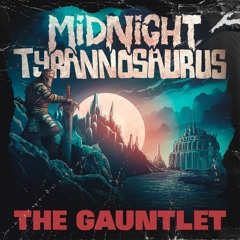 The Gauntlet (OUT NOW!)