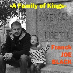 A Family of Kings - Franck Joe Black