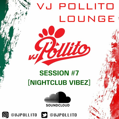 LOUNGE SESSION #7 [NIGHTCLUB VIBEZ]