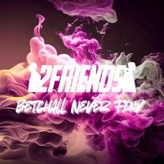 BETCHALL NEVER FIND (FREE DOWNLOAD)