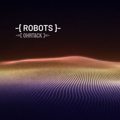 Robots (2025 / Deep Progressive Psytrance Groove)