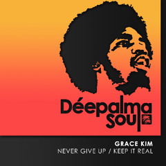 DPS PREMIERE: Grace Kim - Keep It Real [Déepalma Soul]