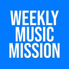 Weekly Music Mission