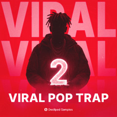Decliped Samples - Viral Pop Trap 2