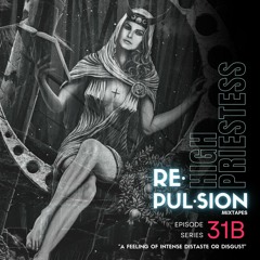 re·pul·sion 31B: High Priestess